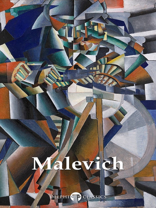 Title details for Delphi Complete Works of Kazimir Malevich (Illustrated) by Kazimir Malevich - Available